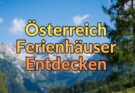 Österreich entdecken: Ein Paradies für Kultur, Natur und Genuss