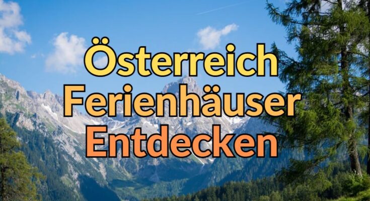 Österreiche Reiseziele