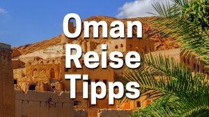 Oman Reise